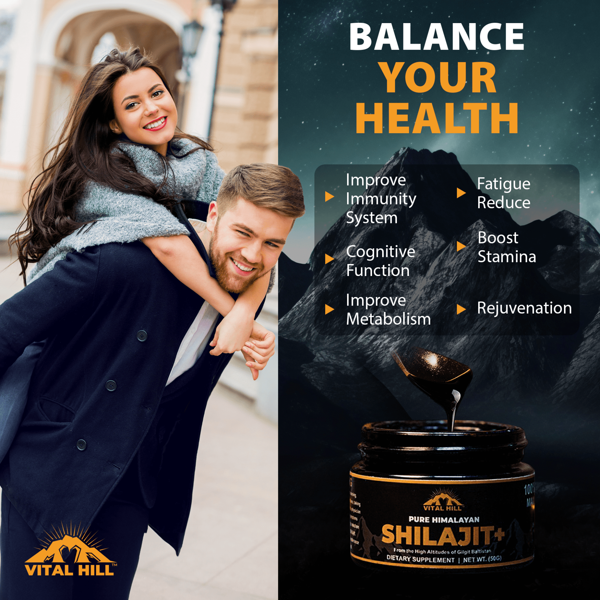 Balance you health with Vital Hill Shilajit. It Improve Immunity Support. Reduce Fatigue. Cognitive Function. Boosts Stamina. Improve Metabolism. Rejuvenation